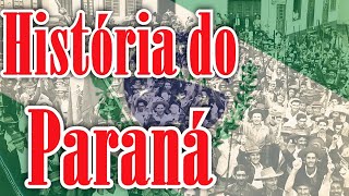 História do Paraná [upl. by Ataymik]