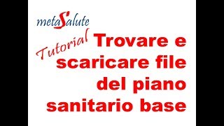 METASALUTE tutorial trovare e scaricare il file del piano sanitario base [upl. by Varin]