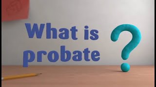 Probate Explained [upl. by Rabin]