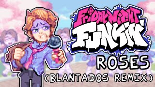 Friday Night Funkin  Roses Blantados Remix [upl. by Juan]