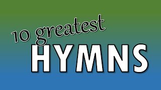 10 Greatest Hymns  Congregational singing [upl. by Bora]