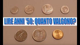 LIRE ANNI 50 valore e rarità delle monete da 125102050100 Lire [upl. by Magel]