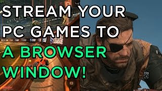 Play PC Games in a Chrome Browser [upl. by Stig]