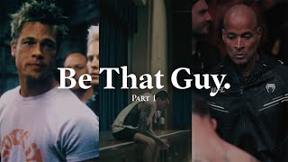 Be That Guy [upl. by Chladek]