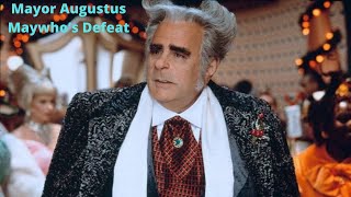 Mayor Augustus Maywho’s Defeat [upl. by Elsi]