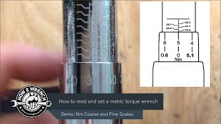 How to use the Newton Meter scale on a torque wrench Reading Nm and setting the coarsefine scales [upl. by Cirtap]