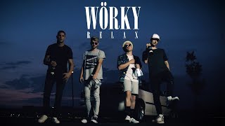 👹Wörky  Relax [upl. by Adym]