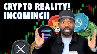 CRYPTO  INCOMING REALITY [upl. by Frey487]