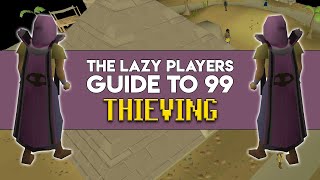 The Lazy Players Guide to 99 Thieving [upl. by Ennaylil956]