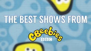 The Best Shows from CBeebies [upl. by Alesandrini]