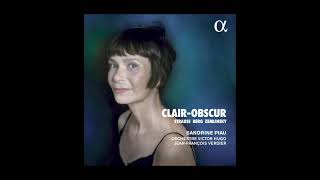 CLAIROBSCUR by Sandrine Piau Orchestre Victor Hugo amp JeanFrançois Verdier [upl. by Corkhill695]