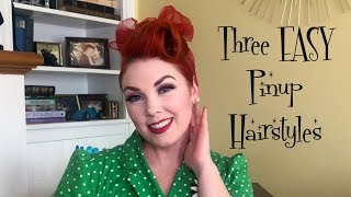 Three EASY Pinup Hairstyles [upl. by Anivlis]