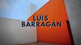 Luis Barragán [upl. by Lemieux]