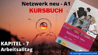 Netzwerk neu Kursbuch  A1 Audio  KAPITEL – 7  Arbeitsalltag [upl. by Astred]