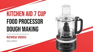 KitchenAid 7 Cup Food Processor Dough making [upl. by Barhos684]