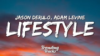 Jason Derulo  Lifestyle feat Adam Levine Clean  Lyrics [upl. by Dworman]