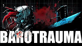 Barotrauma  A Definite Buy [upl. by Cletus]