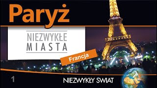 Niezwykly Swiat  Paryż  Lektor PL  75 min [upl. by Anizor]