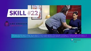 LACC  CNA Skill 22  Transfers From Bed to Wheelchair Using Transfer Belt [upl. by Gish807]