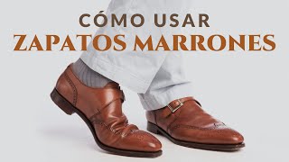 Cómo usar bien los zapatos color marrón [upl. by Eenet]