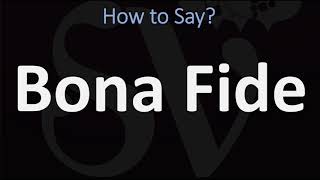 How to Pronounce Bona Fide CORRECTLY [upl. by Sharl]