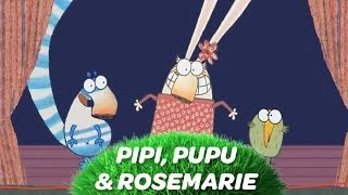 PIPI PUPU et ROSEMARIE  La chanson du générique [upl. by Hairej]