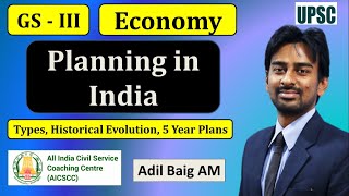 Planning in India  5 Year Plans  GS 3 Economy  Adil Baig [upl. by Virginia312]