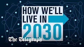 How well live in 2030 Will there come a time when we never need to leave the house [upl. by Diarmuid486]