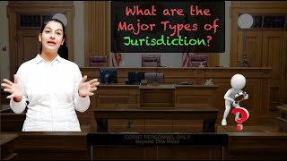 What are the Major Types of Jurisdiction [upl. by Sikata667]