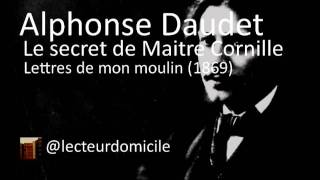 Le secret de Maitre Cornille A Daudet [upl. by Lytsirhc504]