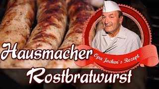 Hausmacher Bratwurst nach über 100 Jahre altem Rezept selber machen  Opa Jochen´s Rezept [upl. by Clayton]