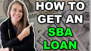 How to APPLY and Get APPROVED for an SBA Loan  StepByStep Guide [upl. by Kissee638]