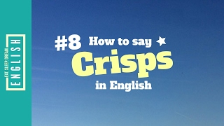 How to Say Crisps in English [upl. by Nelubez]