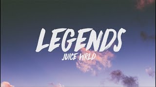 Juice WRLD  Legends Lyrics [upl. by Rivy589]