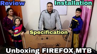 Unboxing My First MTB Firefox Bike  Review Installation and Specification [upl. by Adin]