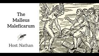 Ep 164 The Malleus Maleficarum [upl. by Nnave]