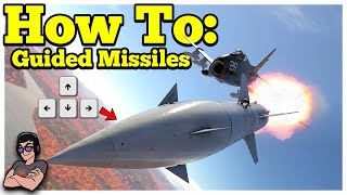 War Thunder  How To Guide  Guided Missiles [upl. by Ennaear44]