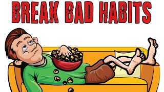 4 Steps to Breaking Bad Habits [upl. by Aikin]