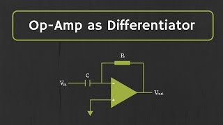 OpAmp Differentiator with Derivation and Examples [upl. by Notelrac]