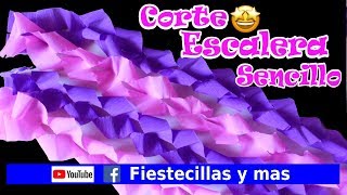 Corte quotEscaleraquot sencillo en papel crepe [upl. by Riabuz724]