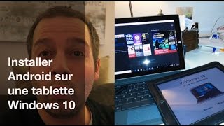 Installer Android sur tablette Windows 10 [upl. by Eeima]