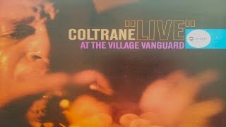 John Coltrane  Live At The Village Vanguard Full Album [upl. by Nnaeiluj]