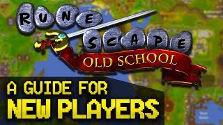 A Guide for New OldSchool RuneScape Players Full Beginner Guide [upl. by Verada]