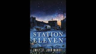 Station Eleven  Chapter 1 [upl. by Pen]