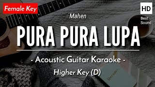 Pura Pura Lupa Karaoke Akustik  Mahen Female Key  HQ Audio [upl. by Anovahs]