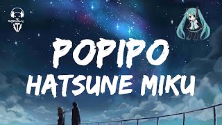 Hatsune Miku  PoPiPo  Lyrics Video [upl. by Vidal]