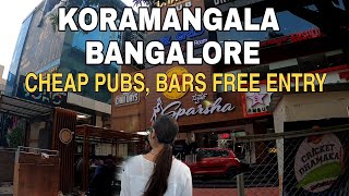 KORAMANGALA BANGALORE BENGALURU PUBS FREE ENTRY BARS Cheap [upl. by Eresed908]