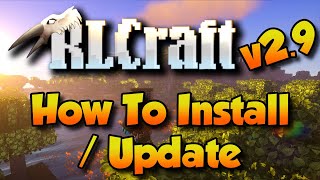 RLCraft 29 How To Install  Update [upl. by Yrrem]