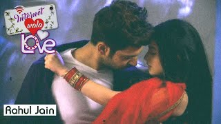 Internet Wala LOVE Full Version Male Female  Rahul Jain  Deeksha [upl. by Nojel484]