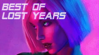 Best of Lost Years  Best of Synthwave And Retro Electro Music Mix [upl. by Bradan]